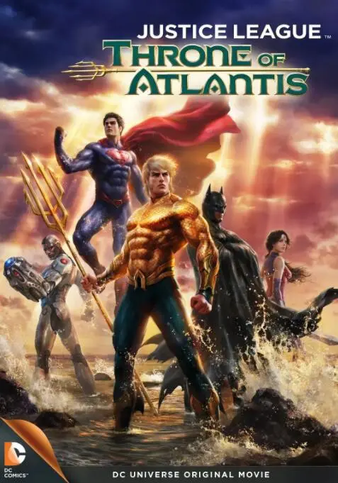 《正义联盟：亚特兰蒂斯的宝座》深度影评：当超级英雄遇上海底危机，燃爆你的肾上腺素！